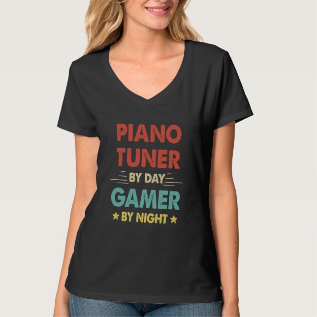 Retro Piano Tuner By Day Gamer By Night T-Shirt (Vorderseite)