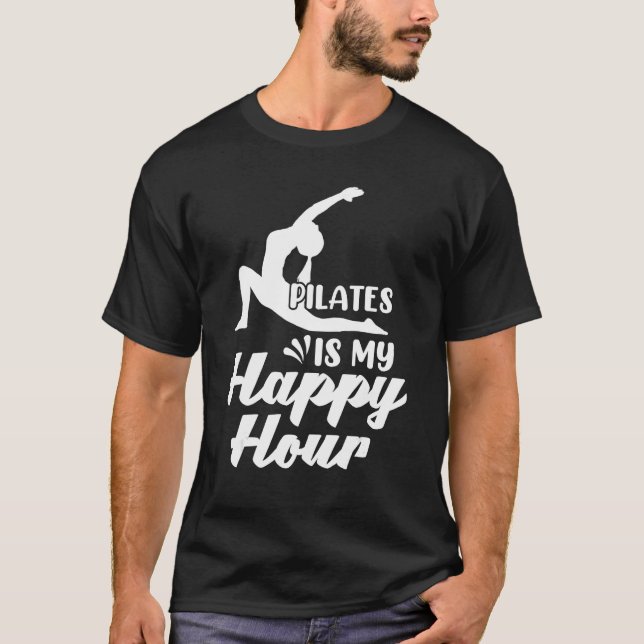 Retro Pilates Is my Happy Hour Great Woman Workout T-Shirt (Vorderseite)