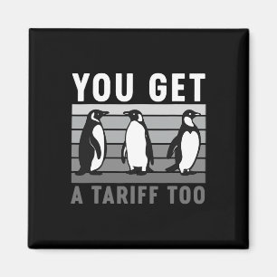 Retro Pinguine Sie Got einen Zoll zu Anti-Zoll und Magnet