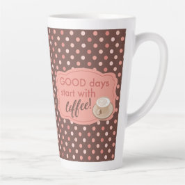Retro Pink Brown Polka Dot gute Tage beginnen mit  Milchtasse