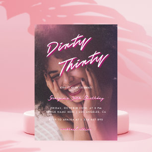 Retro Pink Dirty 30 Foto 30. Geburtstag Party Einladung