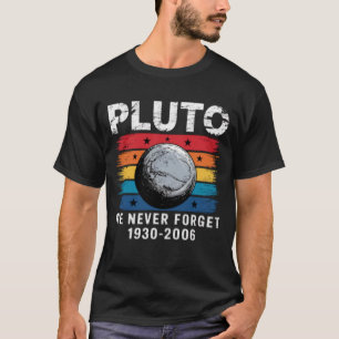 Retro Pluto Wir vergessen nie Gerechtigkeit für Pl T-Shirt