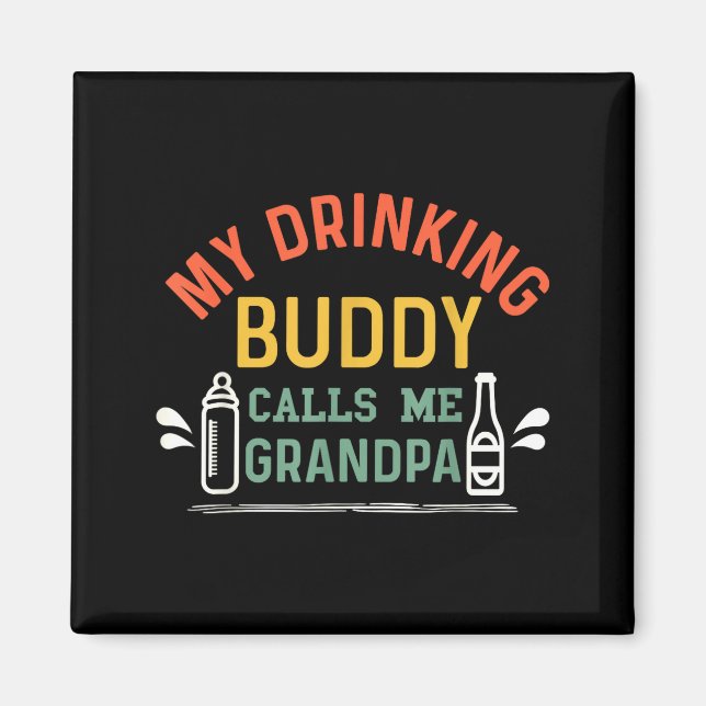 Retro Pregnancy Announcement Grandpa My Drinking B Magnet (Vorne)