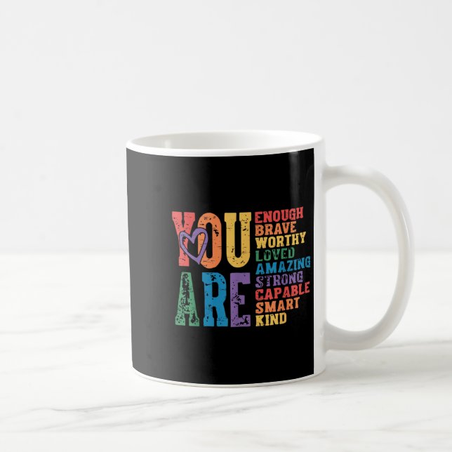 Retro Pride Mental Health You Are Enough Brave Wor Kaffeetasse (Rechts)