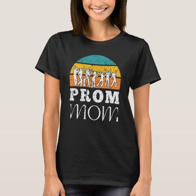 Retro Prom Moms Matching Prom Mom Tees for Dance C (Vorderseite)