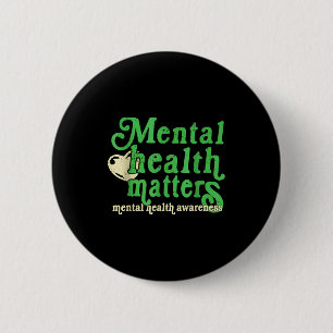 Retro psychischer Gesundheitstag jeden Tag inspiri Button