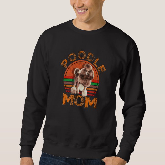Retro Pudel-Mutter  Hunde-Mutter Haustier Pudel-Ma Sweatshirt (Vorderseite)