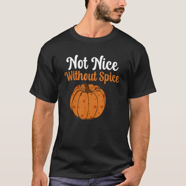 Retro Pumpkin Gewürz nicht nett ohne Gewürzhaftung T-Shirt (Vorderseite)