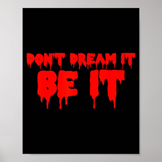 Retro Quote Dont Dream It Be It Funny Meaning Basi Poster (Vorne)