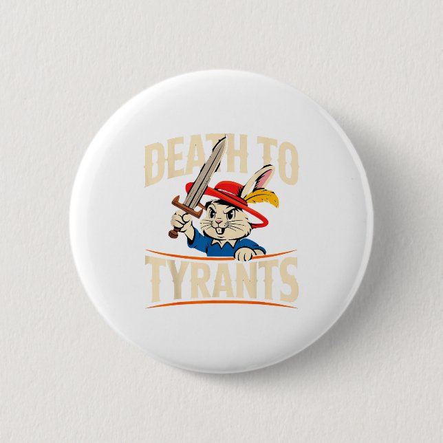 Retro Rabbit Meme Death To Tyrants Funny  Button (Vorderseite)