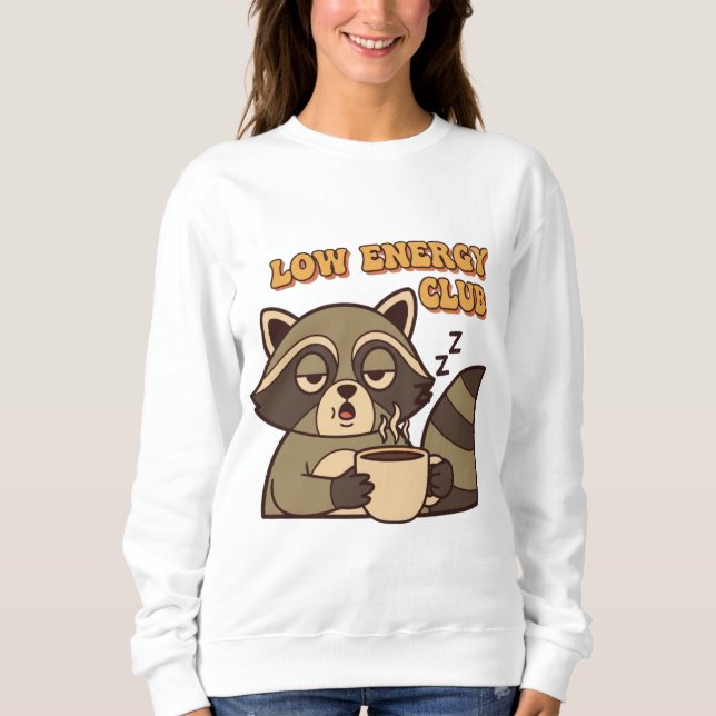 Retro Raccoon Low Energy Club Women’s Sweatshirt (Vorderseite)