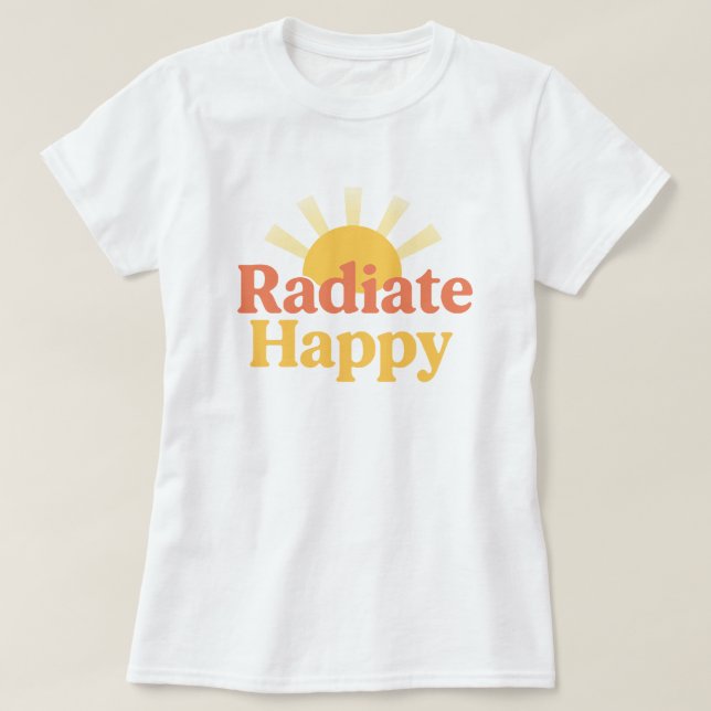 Retro Radiate Happy Sunshine Typography T-Shirt (Design vorne)