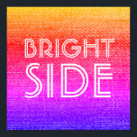 Retro Rainbow Bright Side Happy Motivierend Poster<br><div class="desc">Mit diesem funky, farbenfrohen Retro-Regenbogen-Design lassen sich die Räume noch angenehmer gestalten. Behalt deine Positivität hoch mit dieser Bright Side Nachricht - eine tägliche Erinnerung, nach dem Guten zu suchen! Ein lustiges, optimistisches und fröhliches Kunstwerk, das motiviert und dekoriert!</div>