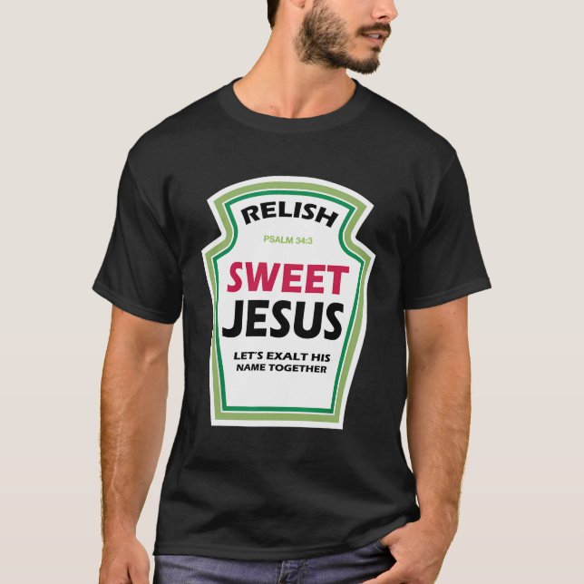 Retro Relish Sweet Jesus Funny Christlich Parody T-Shirt (Vorderseite)