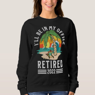 Retro remüde 2022 werde ich in meinem Büro Vintag  Sweatshirt