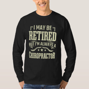 Retro Remüde Chiropraktiker Chiropraktische Rücken T-Shirt