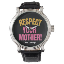 Retro Respektiere Deine Mutter Grafik Lustiges Mut Armbanduhr
