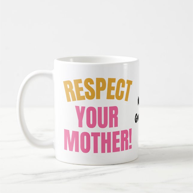 Retro Respektiere Deine Mutter Grafik Lustiges Mut Kaffeetasse (Links)