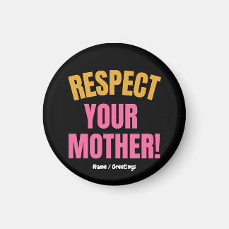 Retro Respektiere Deine Mutter Grafik Lustiges Mut Magnet