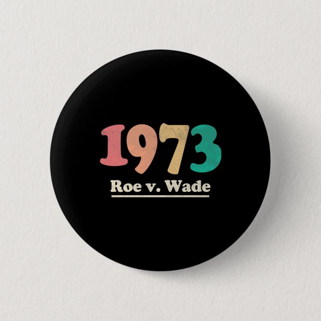 Retro Roe / Wade Roe / Wade Button (Vorderseite)