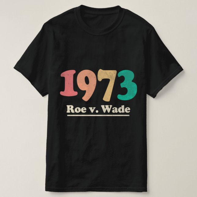 Retro Roe / Wade Roe / Wade T-Shirt (Design vorne)