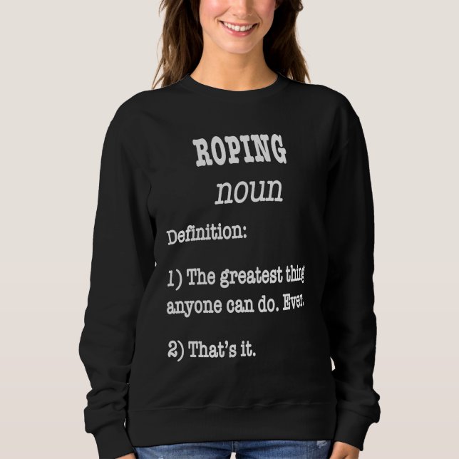 Retro Roping  Fake Definition For Horse Riders Sweatshirt (Vorderseite)