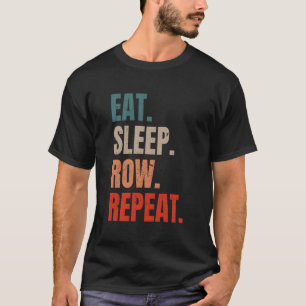 Retro Rudern Ruderer Steuermann Essen Schlafen Rud T-Shirt