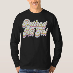 Retro Ruhestand Heißes Mädchen Braut Bridal Jungge T-Shirt