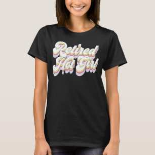 Retro Ruhestand Heißes Mädchen Brautjungfer Jungge T-Shirt