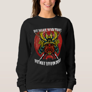 Retro Samurai Helmet - Samurai Zitat zum Frieden Sweatshirt