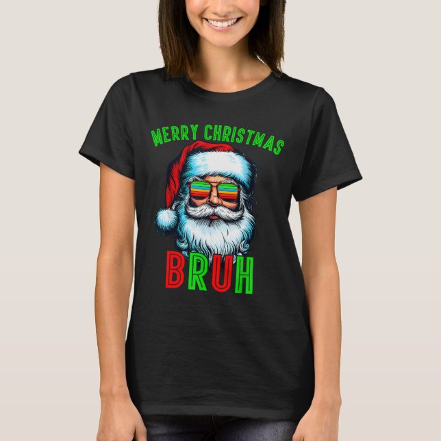 Retro Santa Christmas Bruh Pajama Family Meme Xmas T-Shirt (Vorderseite)