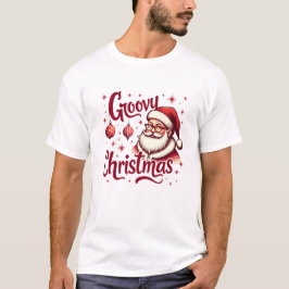 Retro Santa Christmas - Groovy Holiday Style T-Shirt