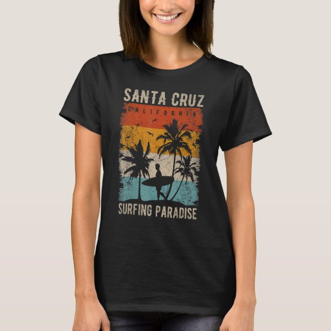 Retro Santa Cruz California Surfing Santa Cruz T-Shirt (Vorderseite)