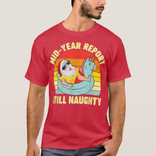 Retro Santa Mid Year Report immer noch unheimlich T-Shirt