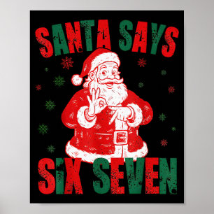 Retro Santa sagt sechs sieben 67 Meme Weihnachten Poster
