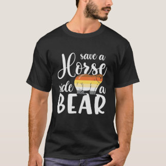 Retro Save a Horse Ride A Bear LGBT - Funny Gay Pr T-Shirt