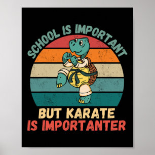 Retro Schildkröte Schule ist wichtig Karate ist wi Poster