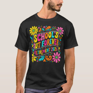 Retro School's Out Forever Ruhestand 2026 T-Shirt