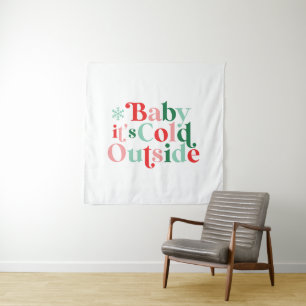 Retro-Schrift Baby, es ist kalt draußen Weihnachte Wandteppich