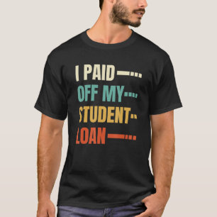 Retro Schulden Frei - Vintag bezahlte ich meinen S T-Shirt