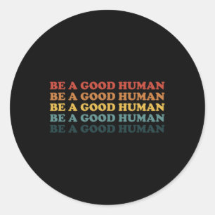 Retro sei ein gutes Sprichwort der menschlichen Gü Runder Aufkleber