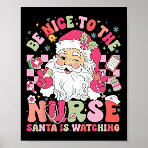 Retro Sei nett zur Krankenschwester, Santa beobach Poster