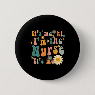 Retro sein Ich Hi ich bin die Krankenschwester RN  Button