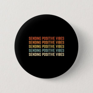 Retro Sendering Positive Vibes Sprichwort Self Car Button