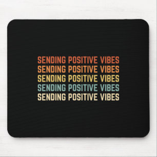 Retro Sendering Positive Vibes Sprichwort Self Car Mousepad