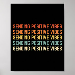 Retro Sendering Positive Vibes Sprichwort Self Car Poster