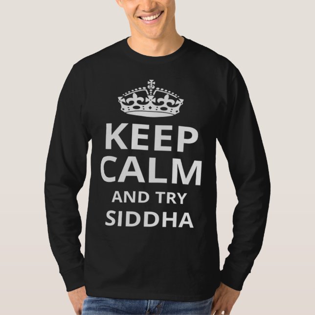Retro Siddha  Keep Calm and Try Siddha T-Shirt (Vorderseite)