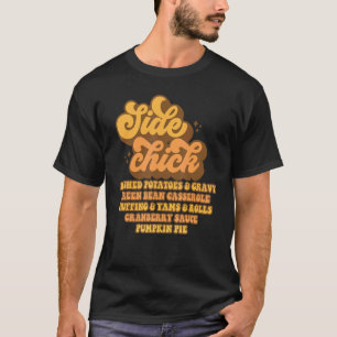Retro Side Chick Erntedank Groovy Mens Womens T-Shirt