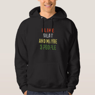 Retro Silat Lehrer ich mag Silat und vielleicht 3 Hoodie