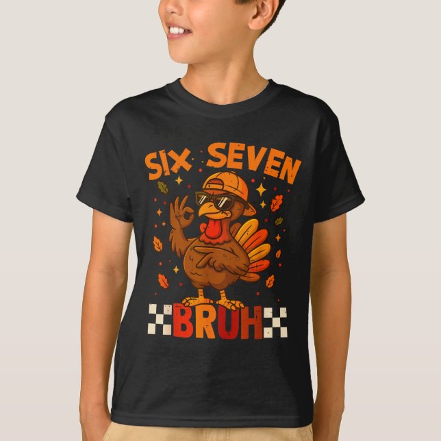 Retro Six Seven Bruh 67 Fall Thanksgiving Turkey 6 T-Shirt (Vorderseite)